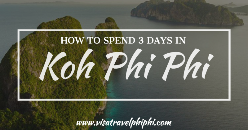 You are currently viewing How to spend 3 days in Koh Phi Phi