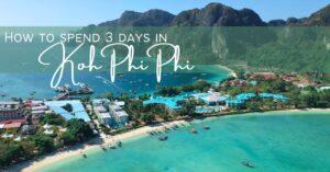 Read more about the article How to spend 3 days in Koh Phi Phi