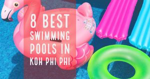 Read more about the article 8 Best Swimming Pools in Phi Phi Island