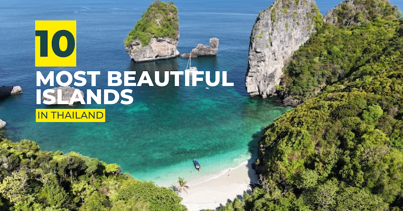 You are currently viewing 10 most beautiful Islands in Thailand