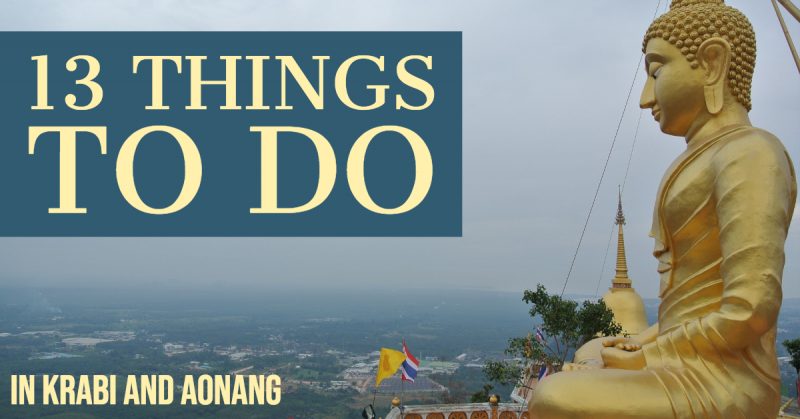 You are currently viewing 13 Things to do in Krabi and Aonang