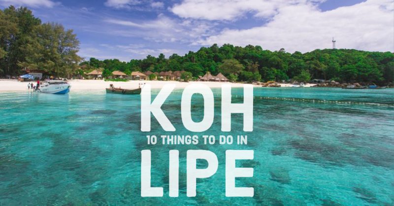 You are currently viewing 10 Amazing Things to do in Koh Lipe