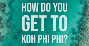 how-do-you-get-to-koh-phi-phi