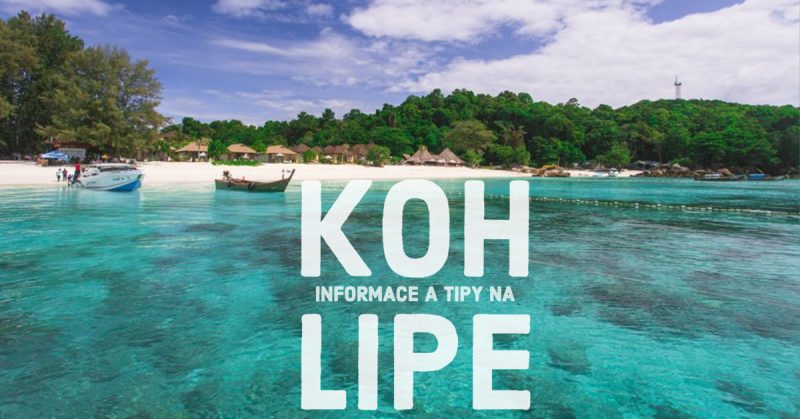 Právě si prohlížíte Tipy a Informace o ostrově Koh Lipe