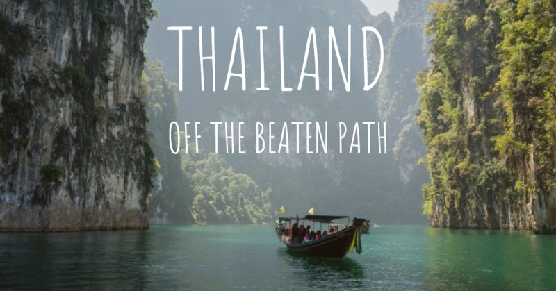 You are currently viewing Thailand off the Beaten Path