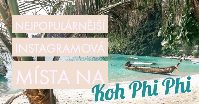 Právě si prohlížíte Nejfotogeničtější místa na Phi Phi ostrově