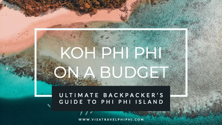 The ULTIMATE backpacker's guide to Koh Phi Phi
