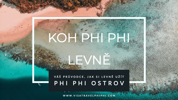 koh-phi-phi-levne-phi-phi-thajsko-visa-travel