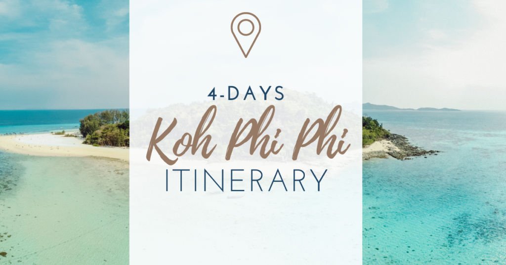4-day koh phi phi itinerary
