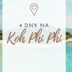 Itinerář: 4 dny na Koh Phi Phi