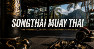Read more about the article SongThai Muay Thai: The Authentic Thai Boxing Experience in Phi Phi