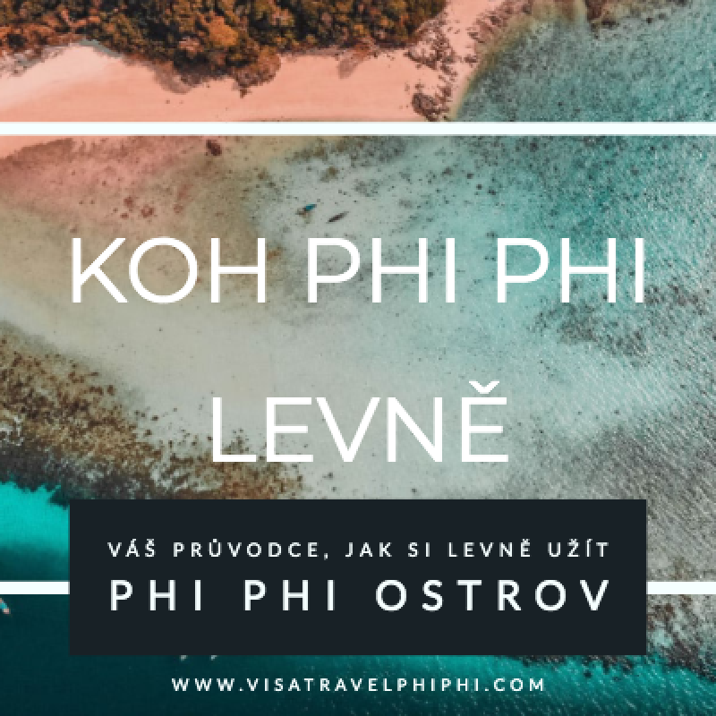 koh-phi-phi-levne-phi-phi-thajsko-visa-travel